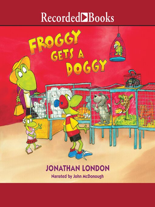 Title details for Froggy Gets a Doggy by Jonathan London - Available